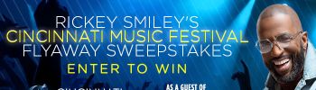 Cincinnati Music Fest Fly Away Sweepstakes with Rickey Smiley (updated 6/19)