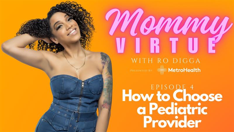 Mommy Virtue - EP 4 : Choosing the Best Prediatric Provider for Your Baby