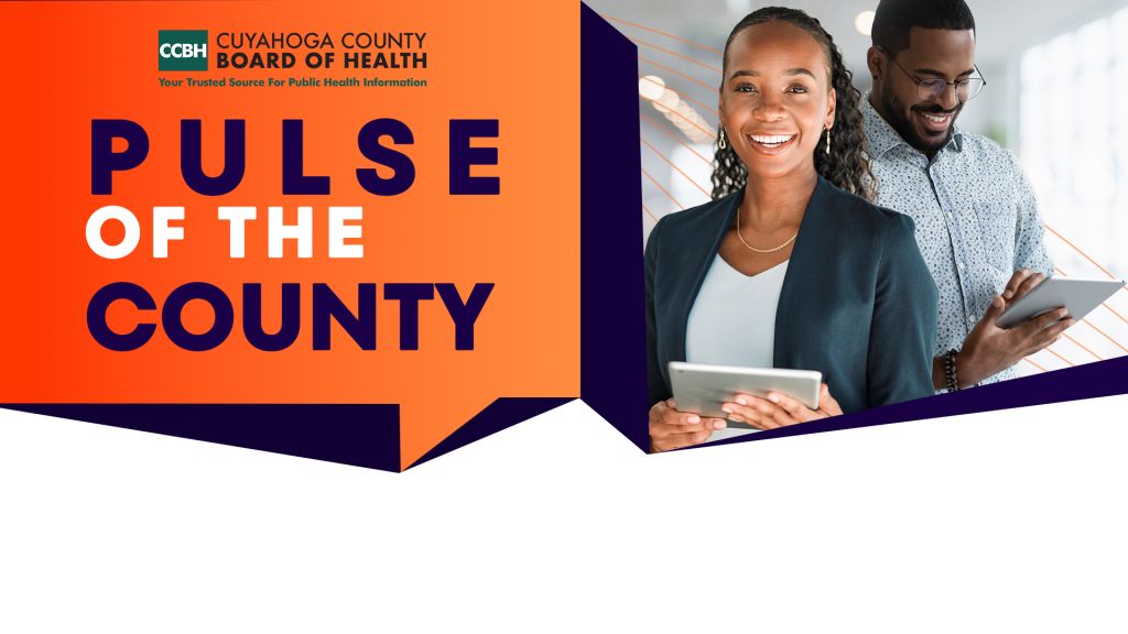 Two people, a woman and a man, standing together and using digital tablets. Text on the image reads "PULSE OF THE COUNTY" and "CUYAHOGA COUNTY BOARD OF HEALTH".